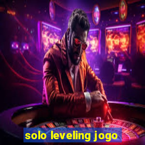 solo leveling jogo